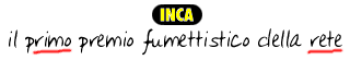 INCA: il primo premio fumettistico della rete